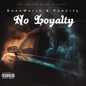 NO LOYATY (feat. POE CITY) (Explicit)