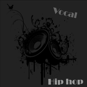 Vocal Hip Hop