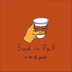 Sad in Fall (feat. yoshi) [Explicit]