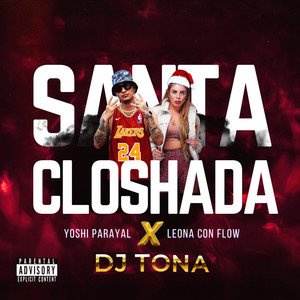 Santa Closhada (Explicit)