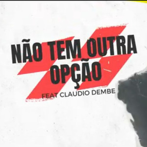 Não tem outra opção (Explicit)