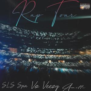 Rap Tour (feat. LilAnt & Spin SL$) (Explicit)