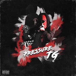 PRESSURE (feat. TNE TG) (Explicit)