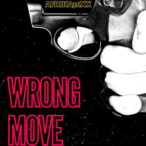 Wrong Move (Explicit)