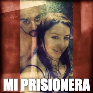 MI PRISIONERA