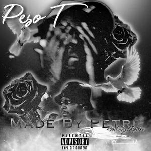 Made By Petre (Explicit)