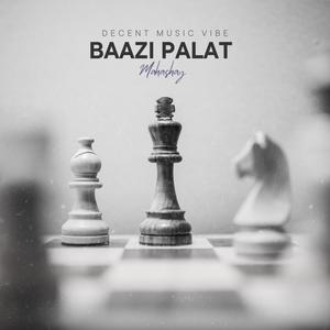 Baazi Palat (Explicit)