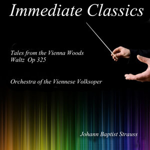 Tales from the Vienna Woods, Waltz, Op. 325: Tales from the Vienna Woods Waltz Op 325