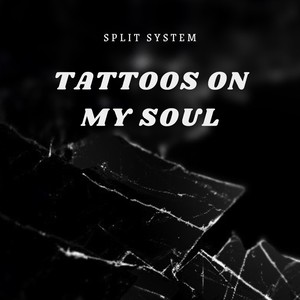 Tattoos on My Soul