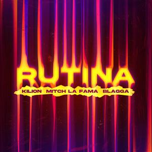 Rutina (feat. Mitch La Fama & Blagga) [Explicit]