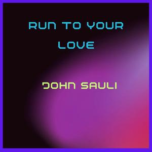 Run To Your Love (Radio Edit)