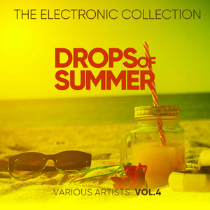 Drops Of Summer (The Electronic Collection) , Vol. 4