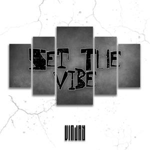 Set The Vibe (Explicit)