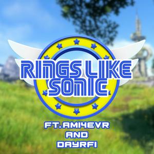 rings like sonic (feat. ami4evr & DAYRFI) [REMIX] [Explicit]