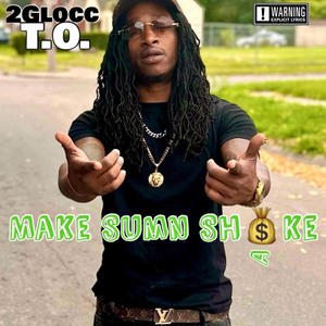 Make Sumn Shake (Explicit)