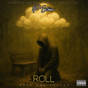Roll (Keep One Rolled) (Explicit)