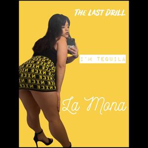 The Last Drill / I'm Tequila (Explicit)