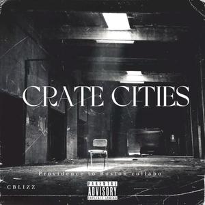 Crate Cities (Explicit)