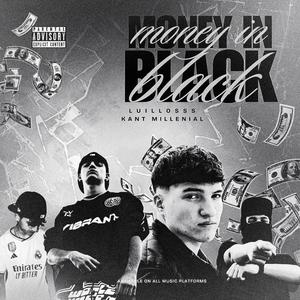 MONEY IN BLACK (feat. Kant Millenial) [Explicit]