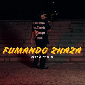 Fumando zhaza (Explicit)
