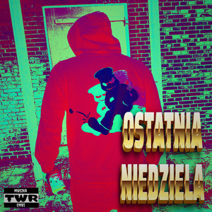 OSTATNIA NIEDZIELA (Explicit)