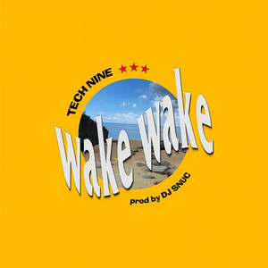 wake wake (Explicit)