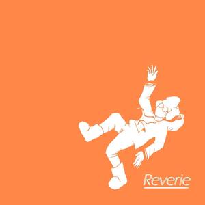 Reverie (Explicit)