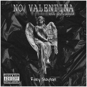 No Valentina (love is rigged) [Explicit]