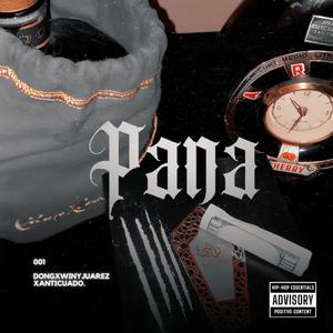 PANA (feat. Dong & Anticuado) [Explicit]