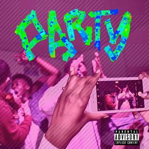 Party (Show Out) [Explicit]