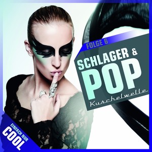 Pop & Schlager, Vol. 6 (Kuschelwelle)