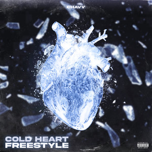 Cold Heart Freestyle (Explicit)