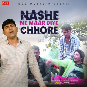 Nashe Ne Maar Diye Chhore - Single