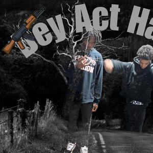 Dey Act Hard (feat. Ji) [Explicit]