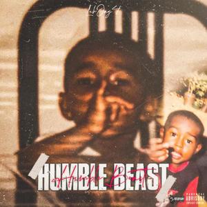 Humble beast (Explicit)