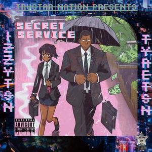 Secret Service (feat. TYRE TSN) (Explicit)