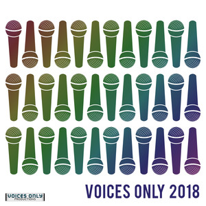 Voices Only 2018, Vol. 1 (A Cappella)