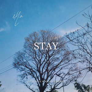 stay (a little while longer)