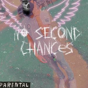 No Second Chances (Explicit)