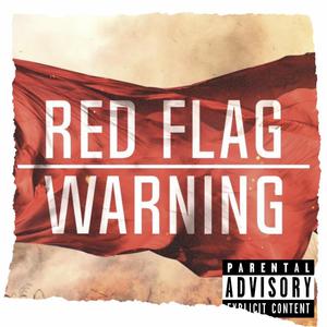 RED FLAGS