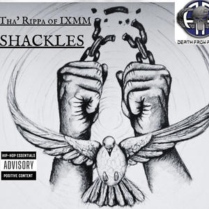 Shackles (feat. Tha' Rippa) (Explicit)