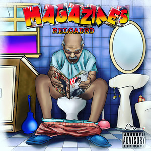 Magazines(Reloaded) (Explicit)