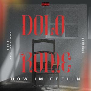 how im feelin' (LongLiveMyGuys|Explicit)