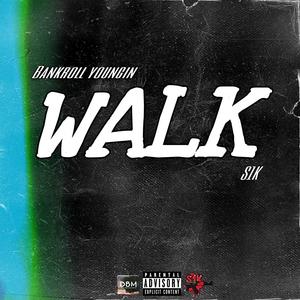 walk (feat. s1k) [Explicit]