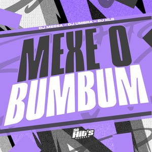 Mexe o Bumbum (Explicit)