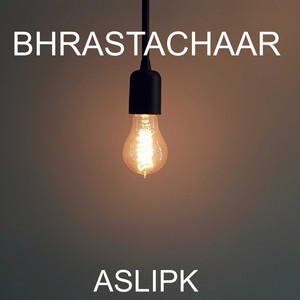 Bhrastachaar (Explicit)