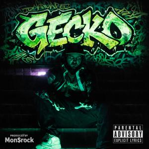 Gecko (feat. Mon$rock) (Explicit)
