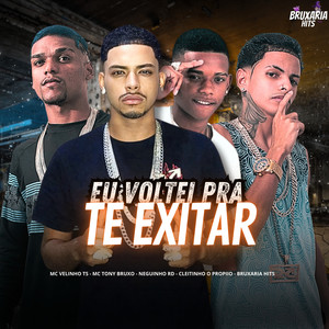 Eu Voltei pra Te Exitar (Explicit)