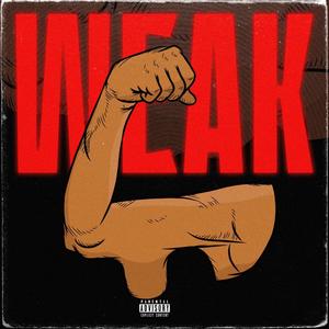 Weak (feat. Rell DaVett) (Explicit)
