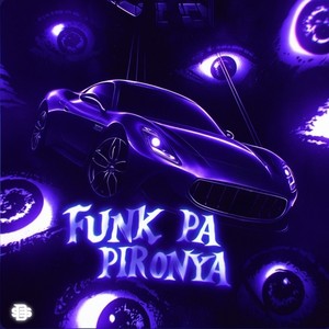 FUNK PA PIRONYA (Explicit)